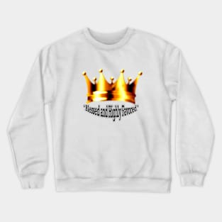 “Blessed and Highly Favored” Crewneck Sweatshirt